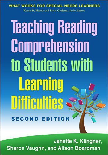 Teaching Reading Comprehension to Students with Learning Difficulties, 2/E: What Works for Special-Needs Learners